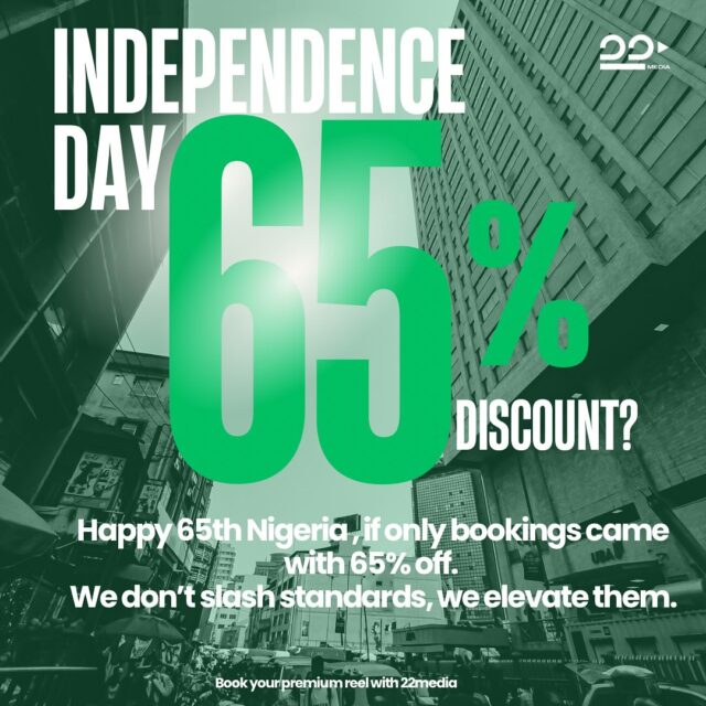 Looking for a 65% discount on premium reels? So are we. 😏 But art isn’t a clearance item, it’s an investment. Celebrate Nigeria at 65 with a cinematic piece from 22media, luxury visuals, bold narratives, zero corners cut. DM us to create something legendary. 🇳🇬